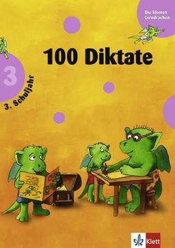 Die kleinen Lerndrachen: 100 Diktate 3. Klasse. RSR 2006