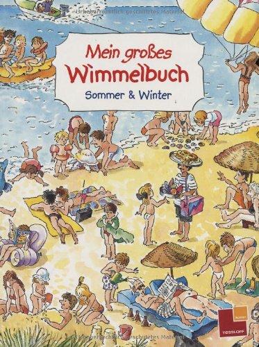 Mein großes Wimmelbuch. Sommer & Winter