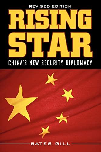 Rising Star: China's New Security Diplomacy: China's New Security Diplomacy, Second Edition