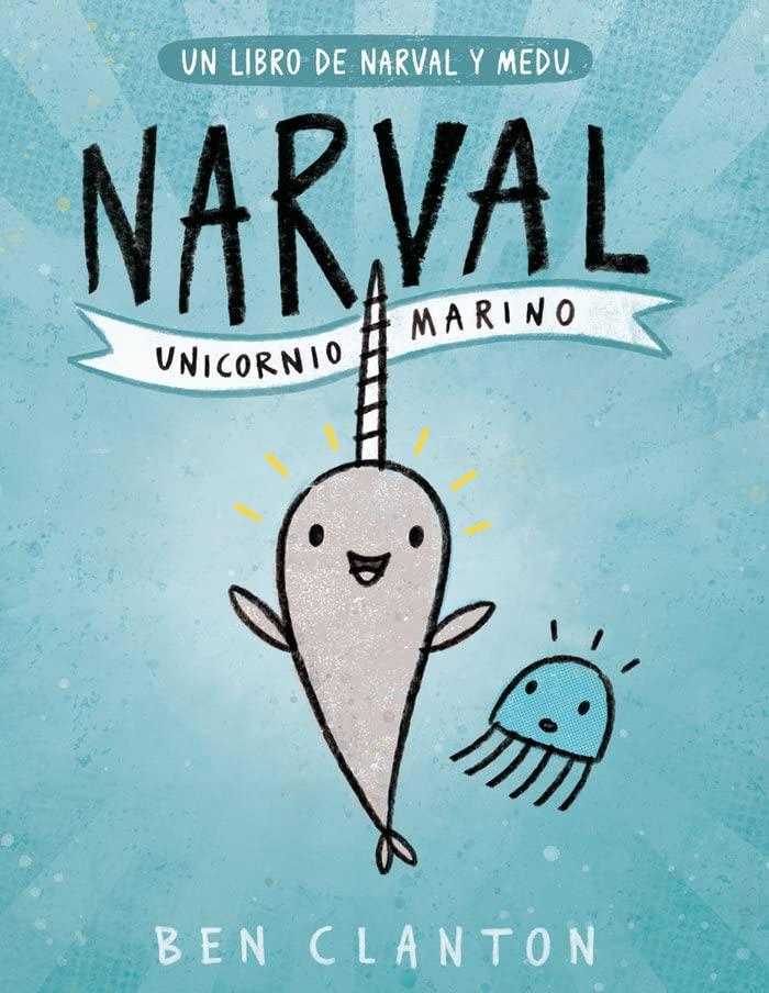 SPA-NARVAL UNICORNIO MARINO: Unicornio Marino / Unicorn of the Sea (Juventud Cómic)