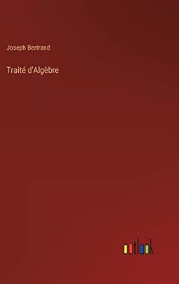 Traité d'Algèbre