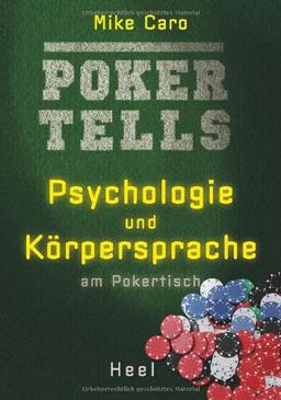 Poker Tells: Psychologie und Körpersprache