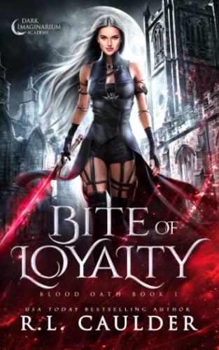 Bite of Loyalty (Blood Oath, Band 1)