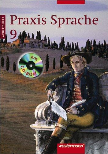 Praxis Sprache Ausgabe 2002 für Realschulen und Gesamtschulen: Arbeitsheft 9 mit Lernsoftware: Realschule, Gesamtschule