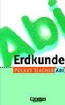 Pocket Teacher Abi. Sekundarstufe II -Bisherige Ausgabe: Pocket Teacher Abi, Erdkunde