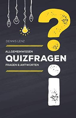 Quizfragen: Allgemeinwissen - Fragen und Antworten