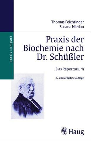 Praxis der Biochemie nach Dr. Schüßler. Das Repertorium