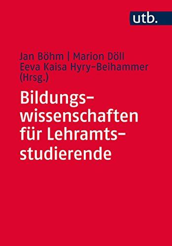 Bildungswissenschaften für Lehramtsstudierende: Eine Einführung in ihre Disziplinen