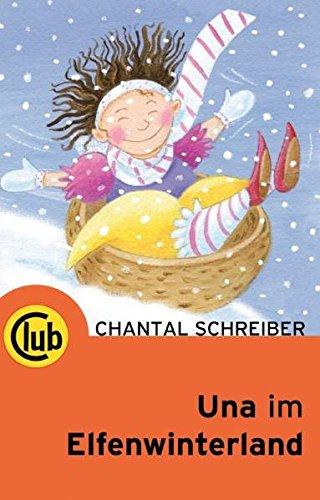 Una im Elfenwinterland (Club-Taschenbuch-Reihe)