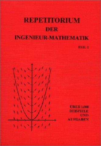 Repetitorium der Ingenieurmathematik Teil 1