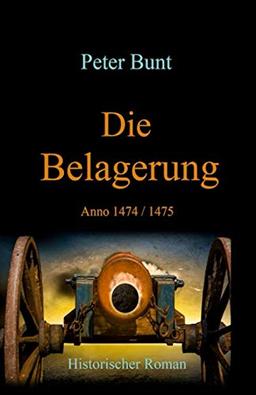 Die Belagerung: Anno 1474