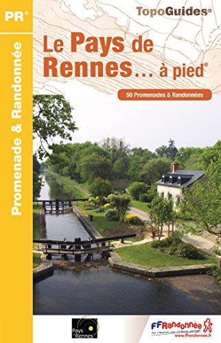 Le pays de Rennes... à pied : 50 promenades & randonnées