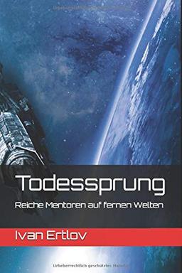 Todessprung: Reiche Mentoren auf fernen Welten (Avatar Reihe, Band 2)