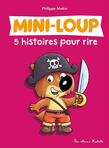 Mini-Loup : 5 histoires pour rire. Vol. 2