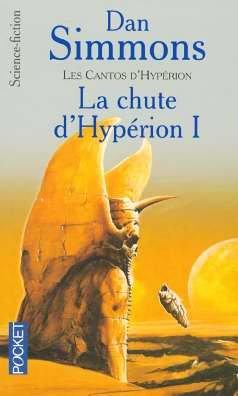 Les cantos d'Hypérion. Vol. 3. La chute d'Hypérion 1