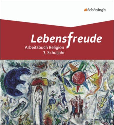 Lebensfreude - Arbeitsbücher katholische Religion für die Grundschule: Schülerband 2: 3. Schuljahr