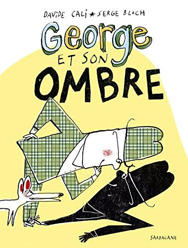 George et son ombre