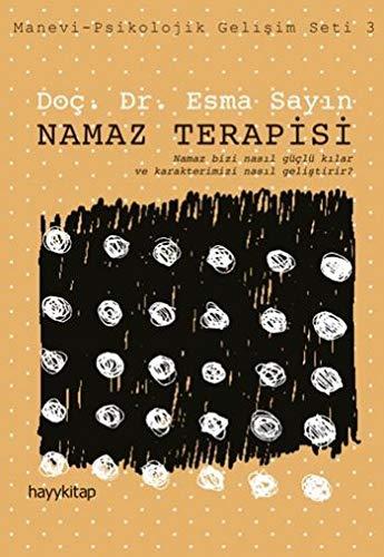 Namaz Terapisi: Manevi-Psikolojik Gelişim Seti 3