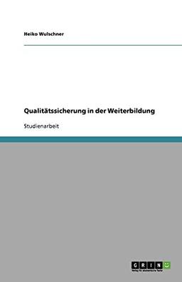 Qualitätssicherung in der Weiterbildung