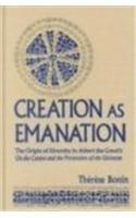 Creation as Emanation: The Origin of Diversity in Albert the Greats on the Causes and the Procession of the Universe (Publications in Medieval Studies)