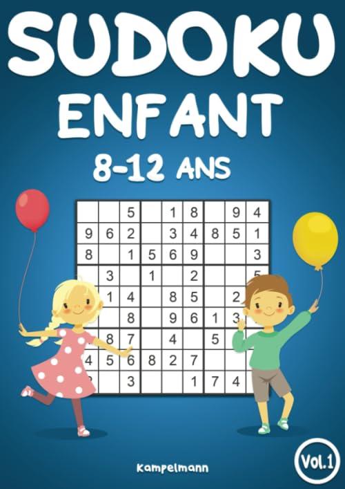 Sudoku Enfant 8-12 ans: 200 Sudokus pour enfants de 8 à 12 - avec solutions