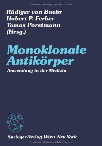 Monoklonale Antikörper: Anwendung In Der Medizin