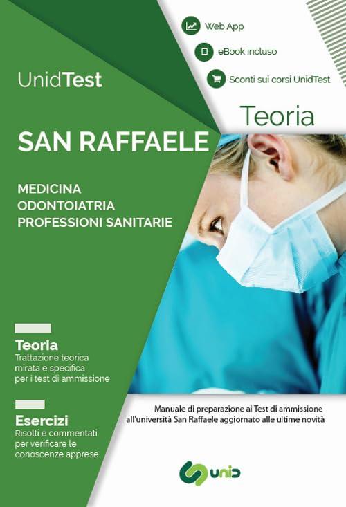 UnidTest. Università San Raffaele. Manuale di teoria per il test di ammissione a Medicina, Odontoiatria e Professioni sanitarie (Test universitari)