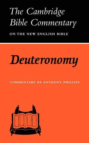 Cambridge Bible Commentaries: Old Testament 32 Volume Set: CBC: Deuteronomy (Cambridge Bible Commentaries on the Old Testament)