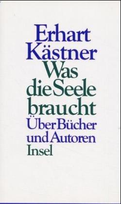 Was die Seele braucht: Erhart Kästner über Bücher und Autoren