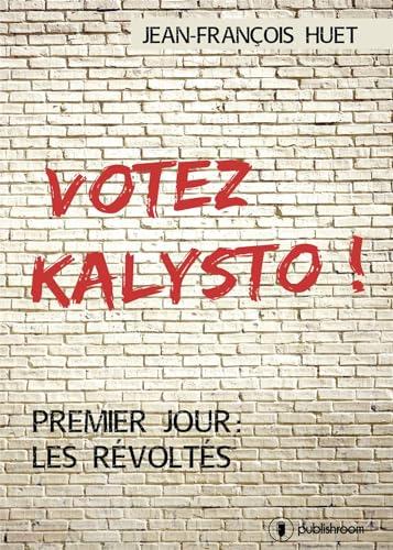 Votez Kalysto !