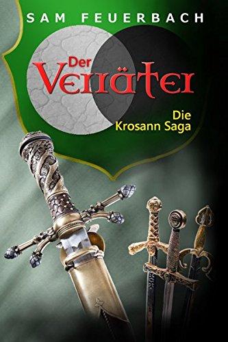 Der Verräter: Die Krosann Saga - Band 6/6