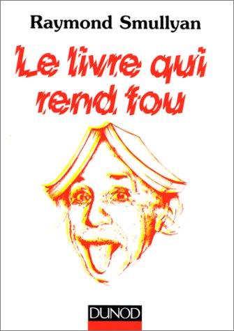 Le livre qui rend fou