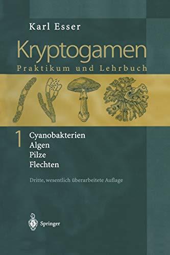 Kryptogamen 1: Cyanobakterien Algen Pilze Flechten Praktikum Und Lehrbuch