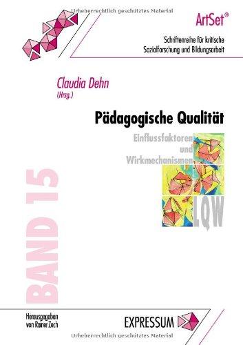 Pädagogische Qualität: Einflussfaktoren und Wirkmechanismen