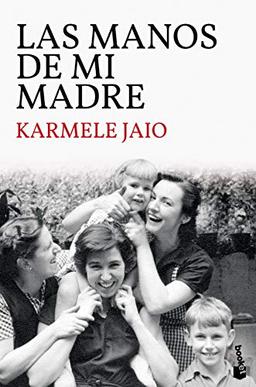 Las manos de mi madre (Novela)