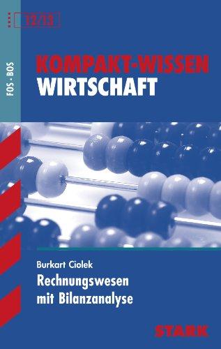 Kompakt-Wissen FOS/BOS 12 / Kompakt-Wissen Wirtschaft: Rechnungswesen mit Bilanzanalyse