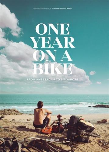 One Year on a Bike: From Amsterdam to Singapore