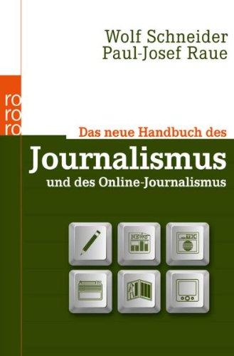 Das neue Handbuch des Journalismus und des Online-Journalismus