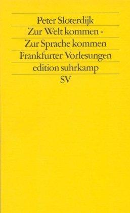 Zur Welt kommen - Zur Sprache kommen