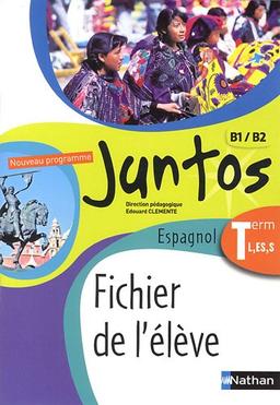 Juntos, espagnol terminale : fichier élève 2012