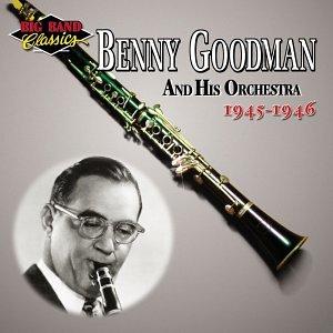 Benny Goodman & His Orchestra: