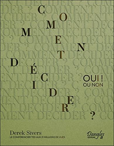 Comment décider ? : oui ! Ou non