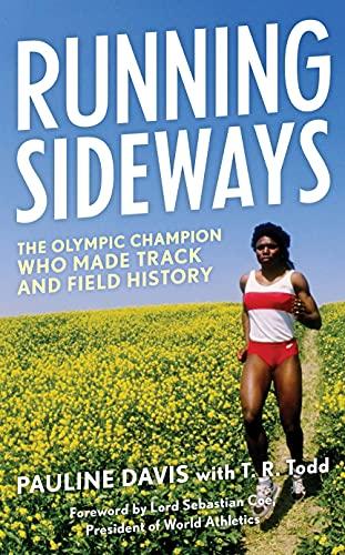 Running Sideways: The Olympic Champion Who Made Track and Field History