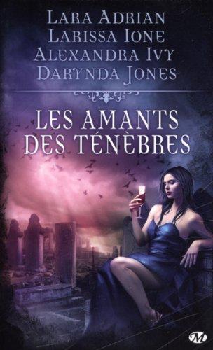 Les amants des ténèbres : quatre récits de bit-lit