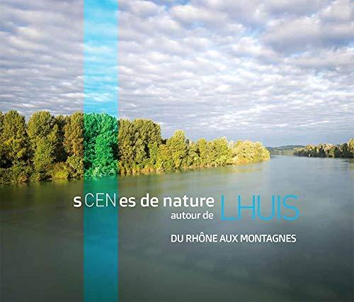 Scène de nature autour de Lhuis : Du Rhône aux montagnes