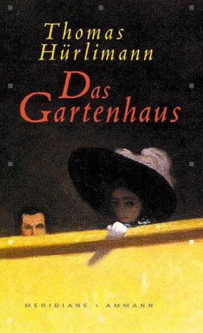 Das Gartenhaus. Novelle.