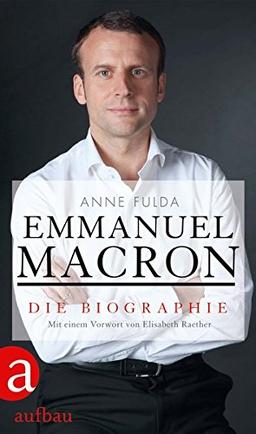 Emmanuel Macron: Die Biographie