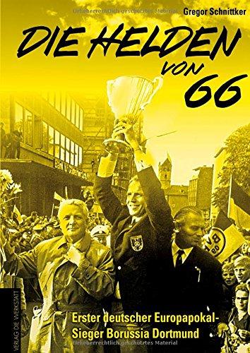 Die Helden von 66: Erster deutscher Europapokal-Sieger Borussia Dortmund