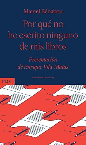 Por qué no he escrito ninguno de mis libros