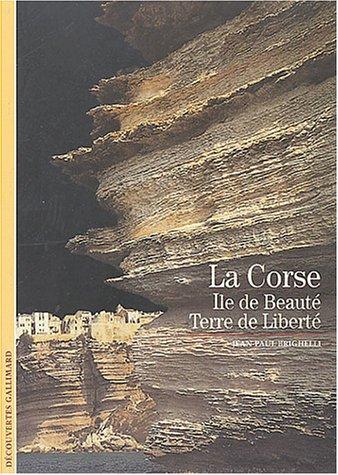 La Corse : île de beauté, terre de liberté